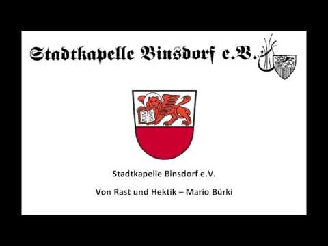 Stadtkapelle Binsdorf - Von Rast und Hektik - Mario Bürki