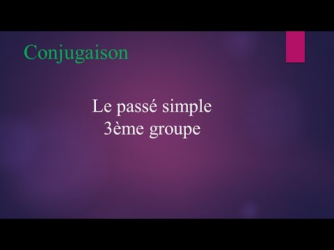 conjugaison: passé simple du 3ème groupe.