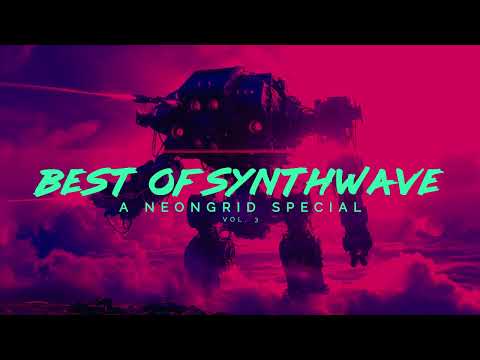 BEST OF SYNTHWAVE - A NEONGRID SPECIAL