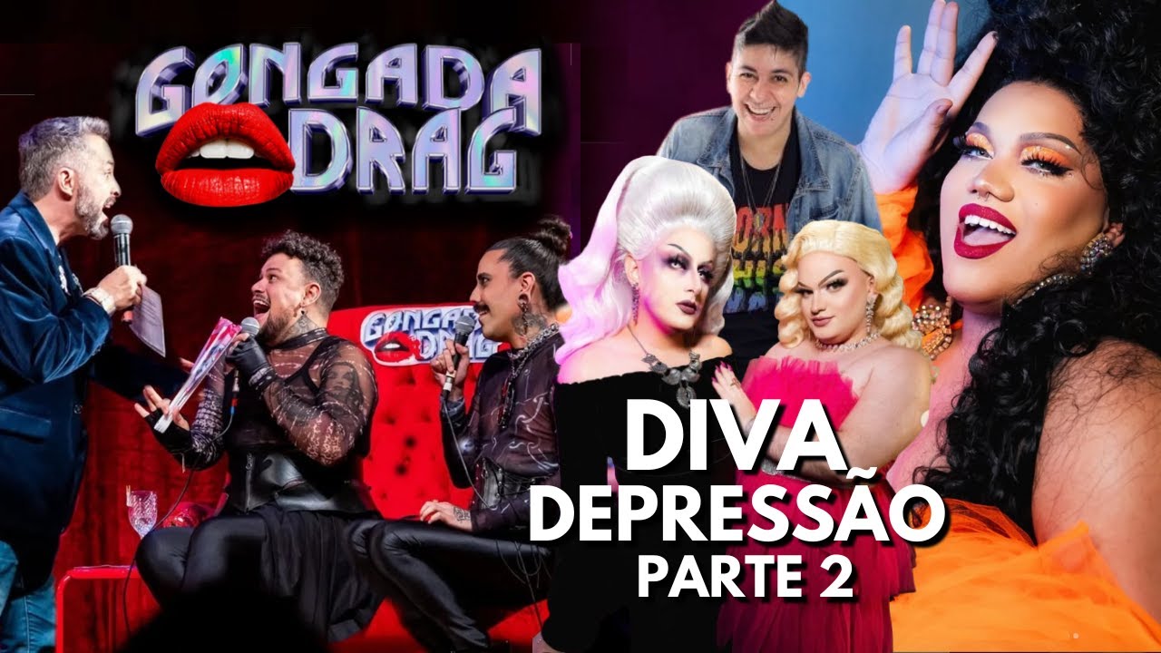 Gongada Drag DIVA DEPRESSÃO FINAL (Parte 2) Com Dacota Monteiro, Drag Box, Cintia e Bruno Motta