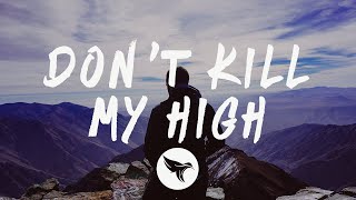 Download lagu Lost Kings feat. Wiz Khalifa - Don’t Kill My High (Lyrics) Pilton Remix, With Social House mp3