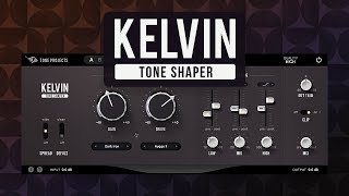 Video thumbnail for Introducing Kelvin Tone Shaper by Tone Projects