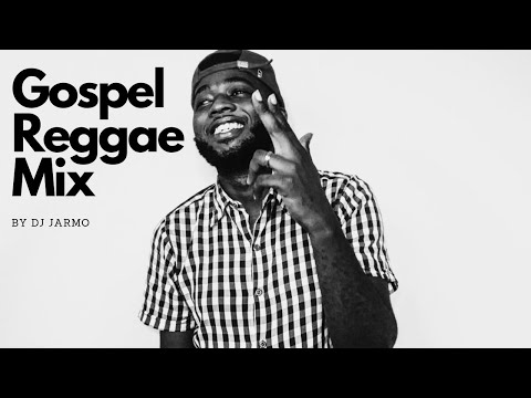 Gospel Reggae Mix 2021 by Jarmo TIU