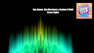 Ben Kumar, Roy Merchant & Grainne O'neill - Street Lights