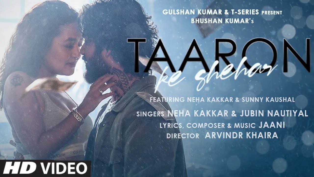 Taaron Ke Shehar Lyrics In English by Neha Kakkar, Jubin Nautiyal