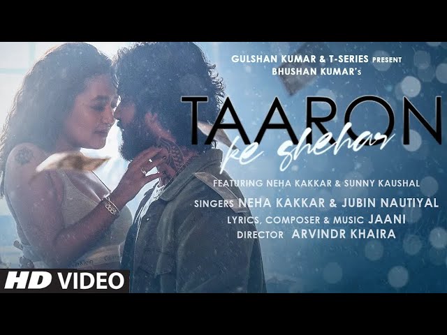 Taaron Ke Shehar Lyrics - Neha Kakkar | Jubin Nautiyal