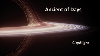 Ancient of Days   CityAlight