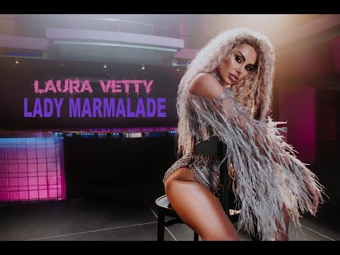 LAURA VETTY - Lady Marmalade (Official Music Video)