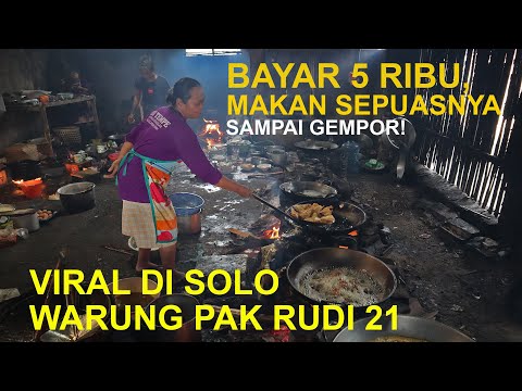 WARUNG PAK RUDI 21 | KULINER MURAH DI SOLO, BAYAR 5 RIBU MAKAN SEPUASNYA, SAMPAI GEMPOR!!