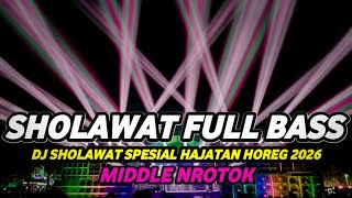 Download lagu DJ SHOLAWAT FULL BASS TERBARU 2026 FULL ALBUM SPESIAL HAJATAN HOREG mp3