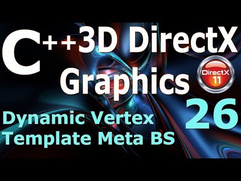 C 3D DirectX Tutorial Dynamic Vertex Template Meta