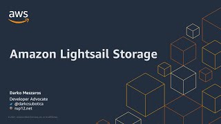 Introduction to Amazon Lightsail Object Storage - AWS Online Tech Talk