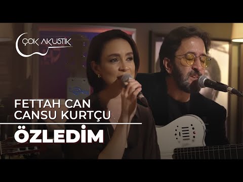 #ÇokAkustik - Fettah Can & Cansu Kurtçu & Ercan Saatçi - Özledim -  #çokakustik