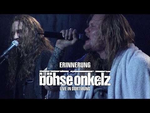 Böhse Onkelz - Erinnerung (Live in Dortmund)