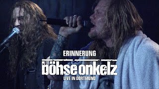 Böhse Onkelz - Erinnerung (Live in Dortmund)