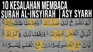 Download lagu CARA MEMPERBAIKI BACAAN AL INSYIRAH | ASY SYARH YANG SERING SALAH mp3