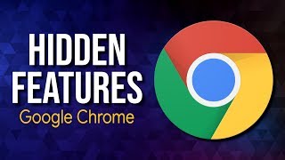12 Hidden Chrome Features You Should Enable!
