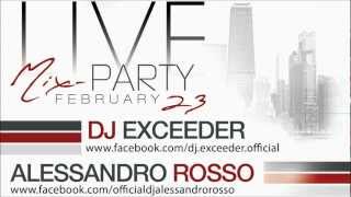Dj Exceeder & Alessandro Rosso - LiveMIX @Royal Club & Lounge Iclod, Cluj (23 Februrie 2013)