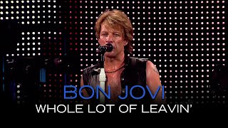 Bon Jovi - Whole Lot Of Leavin&#39; (Subtitulado)