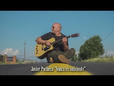 Javier Pacheco - Nunca Es Suficiente