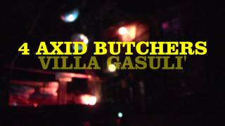 4 axid butchers RELEASE PARTY.MP4