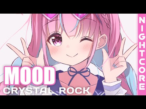 Nightcore - Mood (Crystal Rock) [Avee Player]