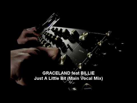 Graceland Featuring Billie ‎– Just A Little Bit (Main Vocal Mix)