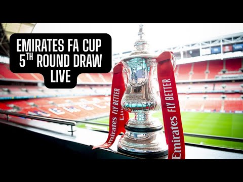 FA CUP 5TH ROUND DRAW LIVE STREAM HD !!!!