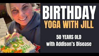 Chronic Illness BIRTHDAY YOGA