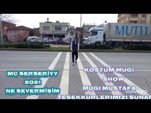 mc serseryy 2021 ne severmişim seni