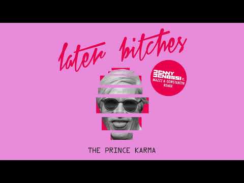 The Prince Karma - Later Bitches (Benny Benassi vs. MazZz & Constantin Remix) [Ultra Music]