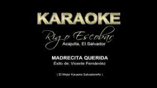 Vicente Fernandez - Madrecita Querida (RIGO) - KARAOKE