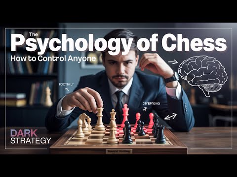 The Psychology of Chess: Strategic Mind Games That Control Anyone