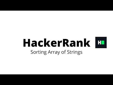 Sorting Array Of Strings Hackerrank Solution
