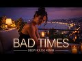 Imael Angel — Bad Times (Deep House Remix)