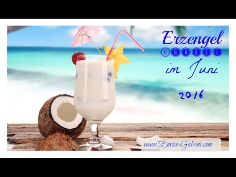 ENGEL TAROT im Juni 2016 - LIEBE, GESUNDHEIT, LEBENSAUFGABE & BERUF