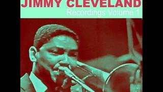 Jimmy Cleveland-&quot;Bone Brother&quot;