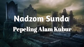 Download lagu Nadzom Sunda| Pepeling Alam Kubur mp3 Download lagu Nadzom Sunda| Pepeling Alam Kubur mp3