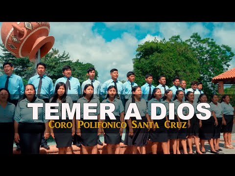 TEMER A DIOS - Coro Polifónico Santa Cruz