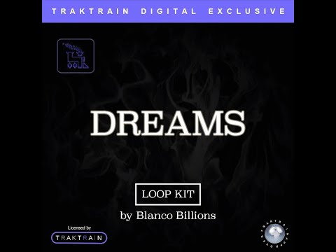 Dreams Loop Kit (50) by Blanco Billions / Smooth Hip Hop Sample Pack | TRAKTRAIN Digital Exclusive