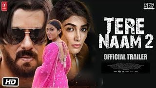 Tere Naam 2 Trailer Salman Khan | Pooja Hegde | Sara Ali Khan| Tere Naam 2 Full Movie | Update