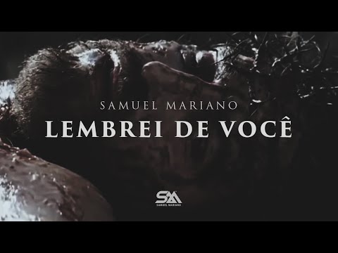 Samuel Mariano - Lembrei de Você (Clipe não oficial)