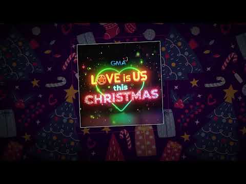 Love Is Us This Christmas "2022 GMA Christmas Station ID Jingle" (Official Audio)