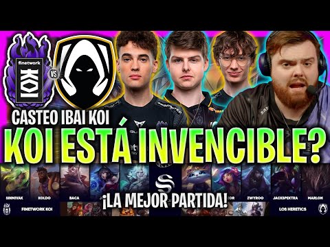 IBAI CASTEA LA MEJOR PARTIDA ENTRE KOI Y HERETICS! | KOI vs HERETICS SUPERLIGA LVP ESPAÑOL