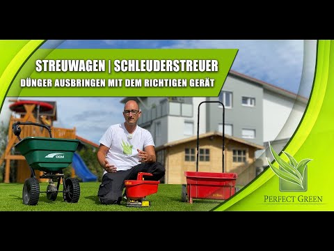 Schleuderstreuer, Streuwagen & Co  |  Dünger ausbringen  |  Rasensamen säen  |  Perfect Green