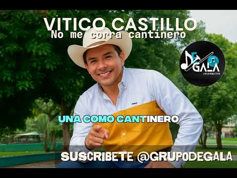 No me Corra Cantinero Vitico Castillo Karaoke