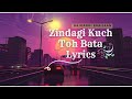 Zindagi Kuch Toh Bata Lyrics Ek Din Mohabbat Odh Kar BAJRANGI BHAIJAAN Jubin Nautiyal