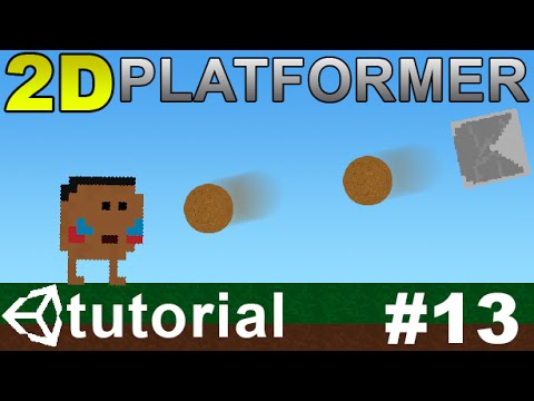 13. Making a 2D Platformer in Unity (C#) - Projectile Shooter
