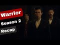 Warrior Season 2 Recap