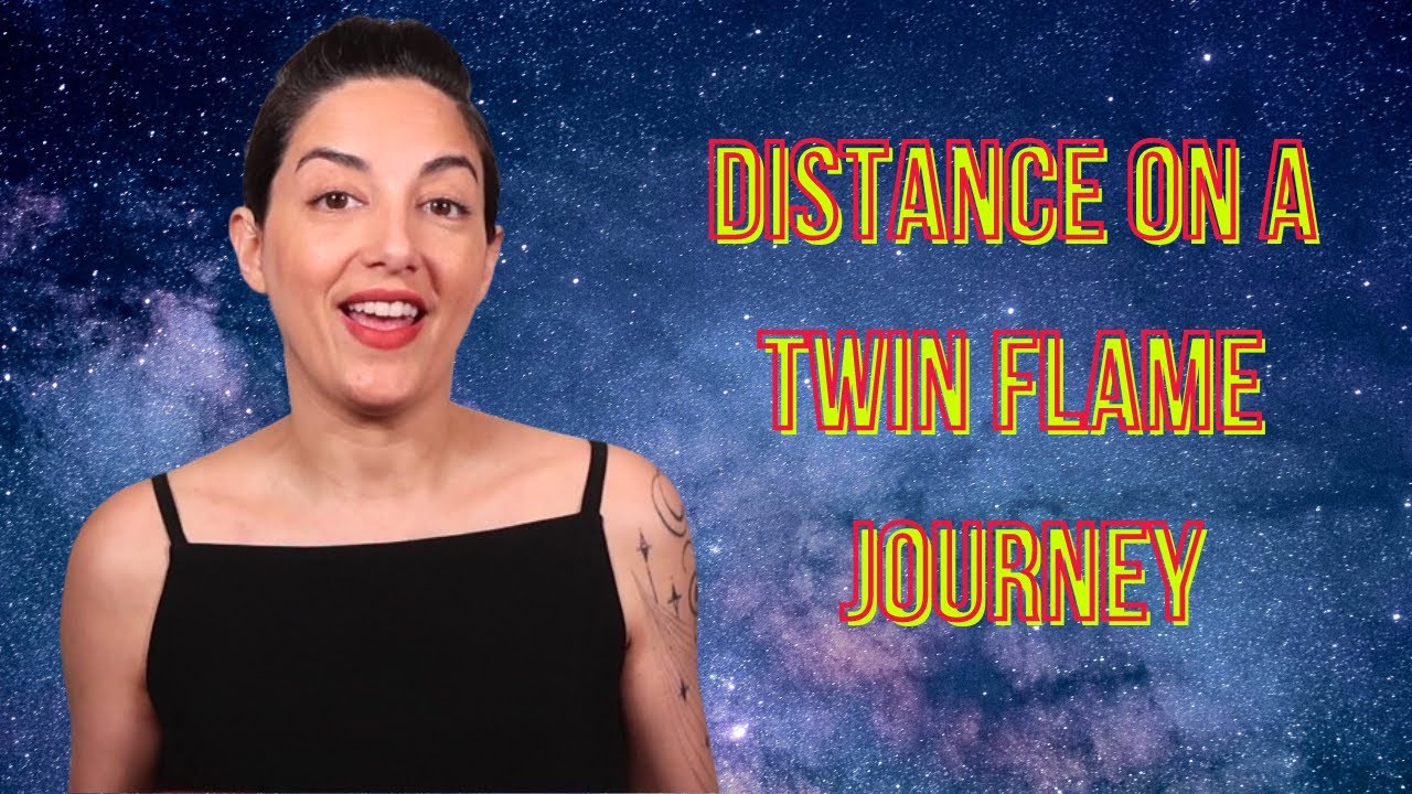 Distance on a Twin Flame Journey